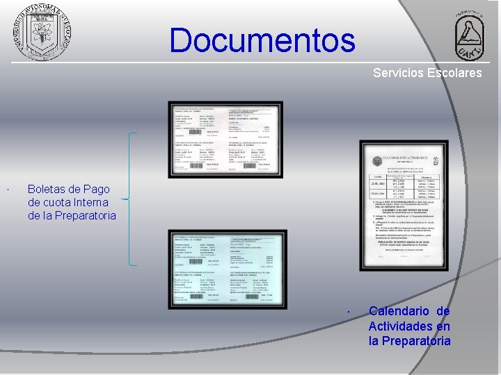 Documentos Servicios Escolares Boletas de Pago de cuota Interna de la Preparatoria Calendario de