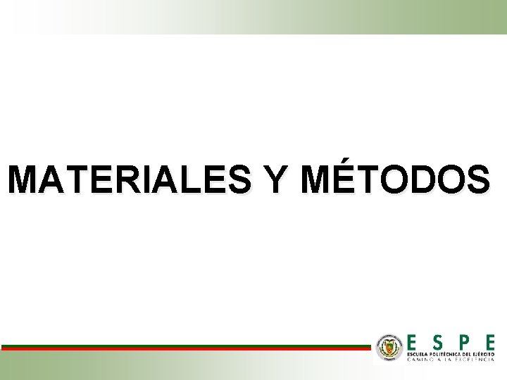 MATERIALES Y MÉTODOS 