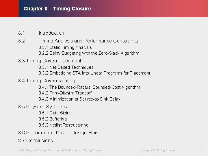 © KLMH Chapter 8 – Timing Closure 8. 1 Introduction 8. 2 Timing Analysis © KLMH Chapter 8 – Timing Closure 8. 1 Introduction 8. 2 Timing Analysis