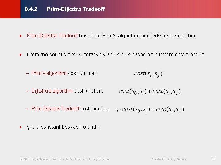Prim-Dijkstra Tradeoff © KLMH 8. 4. 2 · Prim-Dijkstra Tradeoff based on Prim’s algorithm Prim-Dijkstra Tradeoff © KLMH 8. 4. 2 · Prim-Dijkstra Tradeoff based on Prim’s algorithm