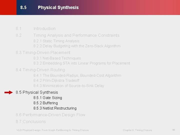 Physical Synthesis © KLMH 8. 5 8. 1 Introduction 8. 2 Timing Analysis and Physical Synthesis © KLMH 8. 5 8. 1 Introduction 8. 2 Timing Analysis and