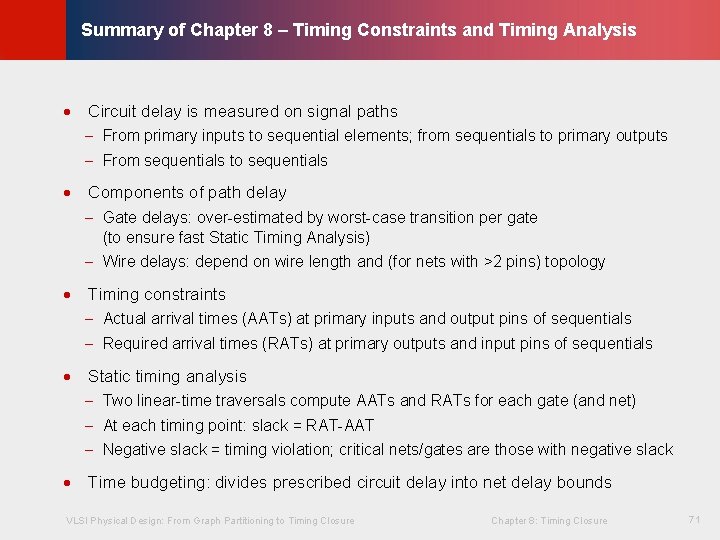 © KLMH Summary of Chapter 8 – Timing Constraints and Timing Analysis · Circuit © KLMH Summary of Chapter 8 – Timing Constraints and Timing Analysis · Circuit