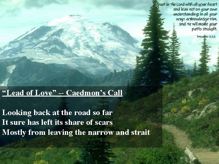 “Lead of Love” -- Caedmon’s Call Looking back at the road so far It