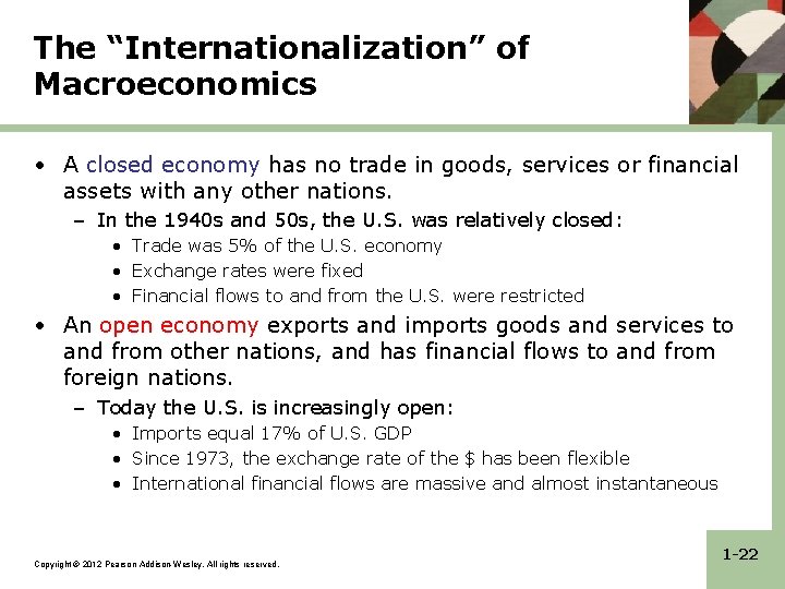 The “Internationalization” of Macroeconomics • A closed economy has no trade in goods, services The “Internationalization” of Macroeconomics • A closed economy has no trade in goods, services