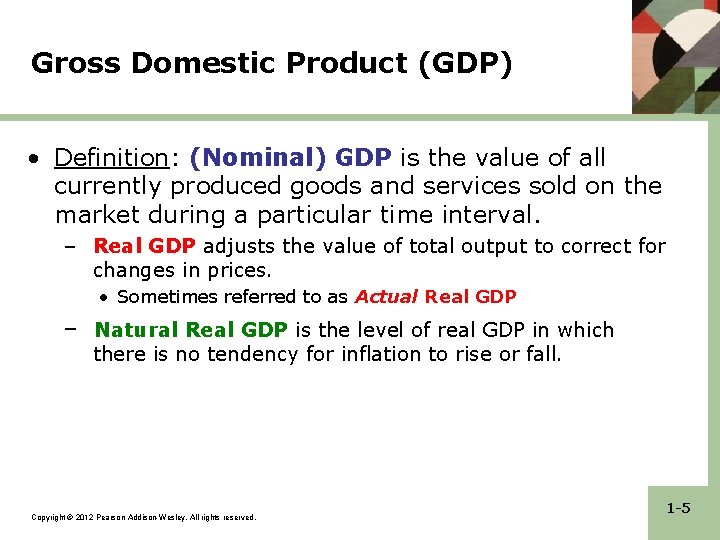 Gross Domestic Product (GDP) • Definition: (Nominal) GDP is the value of all currently Gross Domestic Product (GDP) • Definition: (Nominal) GDP is the value of all currently