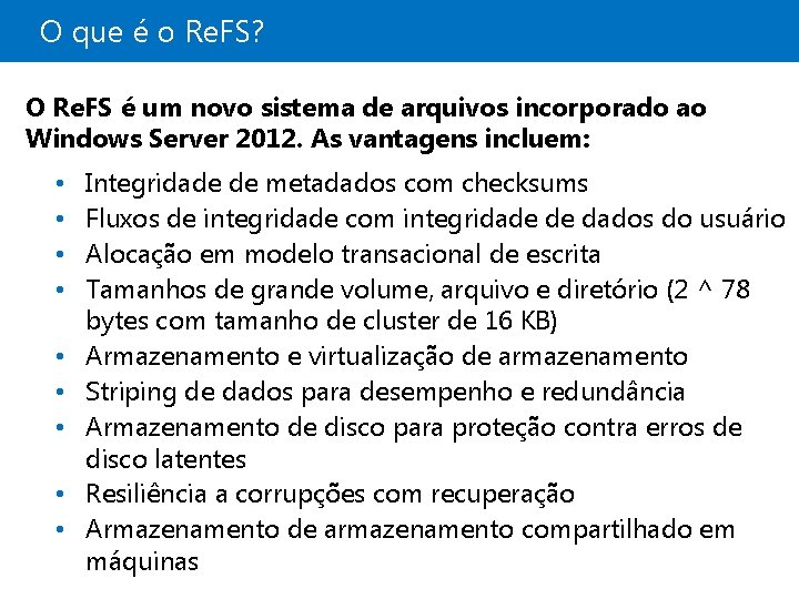 O que é o Re. FS? O Re. FS é um novo sistema de