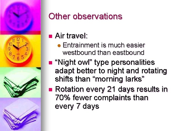 Other observations n Air travel: l Entrainment is much easier westbound than eastbound “Night Other observations n Air travel: l Entrainment is much easier westbound than eastbound “Night