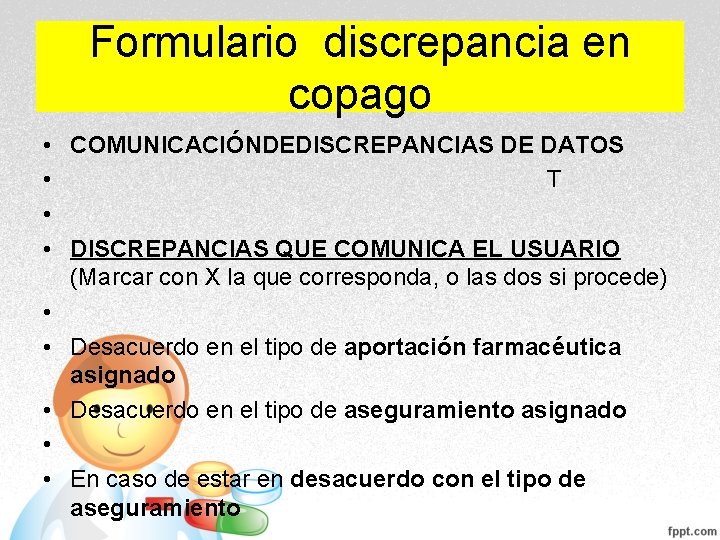 Formulario discrepancia en copago • COMUNICACIÓNDEDISCREPANCIAS DE DATOS • T • • DISCREPANCIAS QUE Formulario discrepancia en copago • COMUNICACIÓNDEDISCREPANCIAS DE DATOS • T • • DISCREPANCIAS QUE
