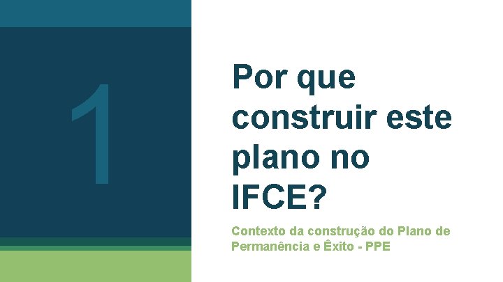 1 Por que construir este plano no IFCE? Contexto da construção do Plano de