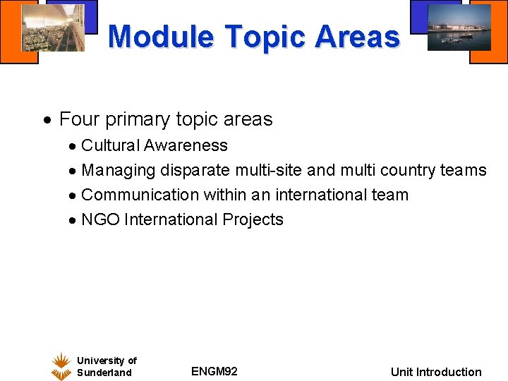 Module Topic Areas · Four primary topic areas · Cultural Awareness · Managing disparate