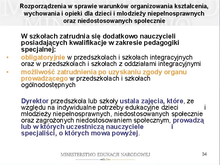 Rozporządzenia w sprawie warunków organizowania kształcenia, wychowania i opieki dla dzieci i młodzieży niepełnosprawnych