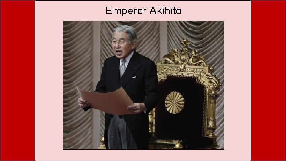 Emperor Akihito Emperor Akihito