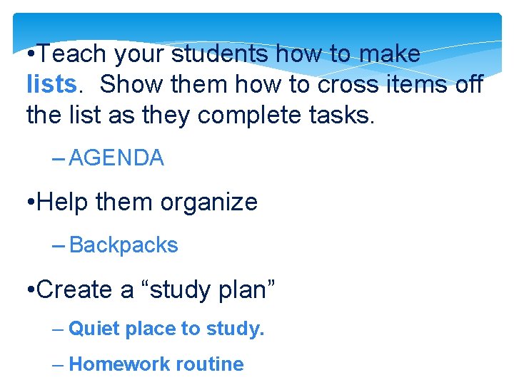 • Teach your students how to make lists. Show them how to cross • Teach your students how to make lists. Show them how to cross