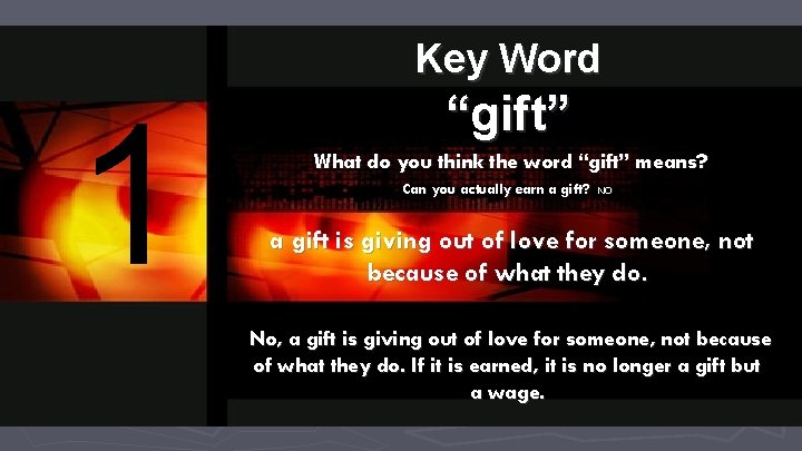 Key Word 1 “gift” What do you think the word “gift” means? Can you