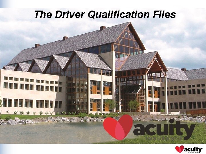 The Driver Qualification Files 