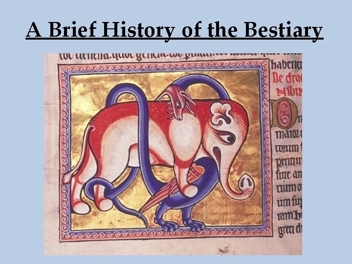 A Brief History of the Bestiary 