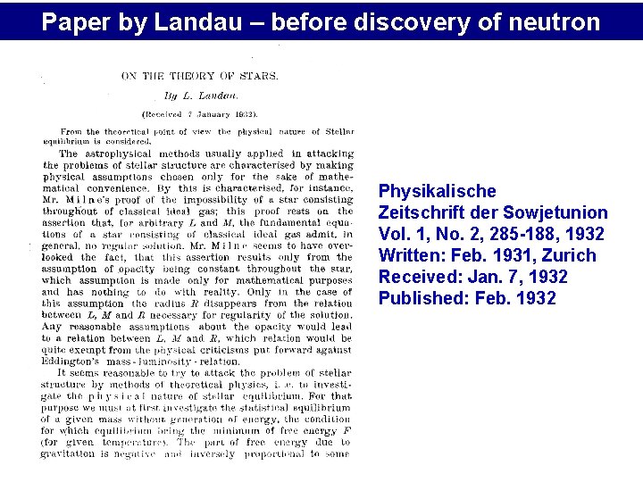 Paper by Landau – before discovery of neutron Physikalische Zeitschrift der Sowjetunion Vol. 1,