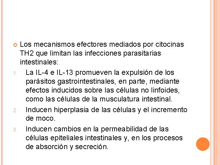 Los mecanismos efectores mediados por citocinas TH 2 que limitan las infecciones parasitarias intestinales: