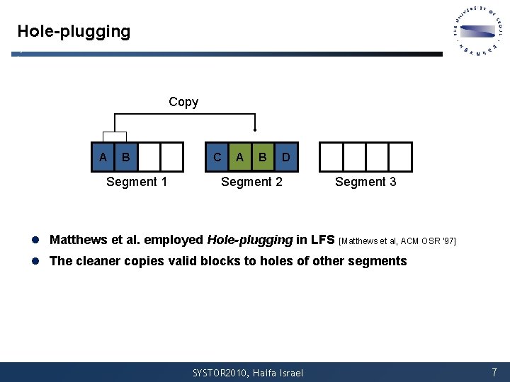 Hole-plugging Copy A B Segment 1 C A B D Segment 2 Segment 3 Hole-plugging Copy A B Segment 1 C A B D Segment 2 Segment 3