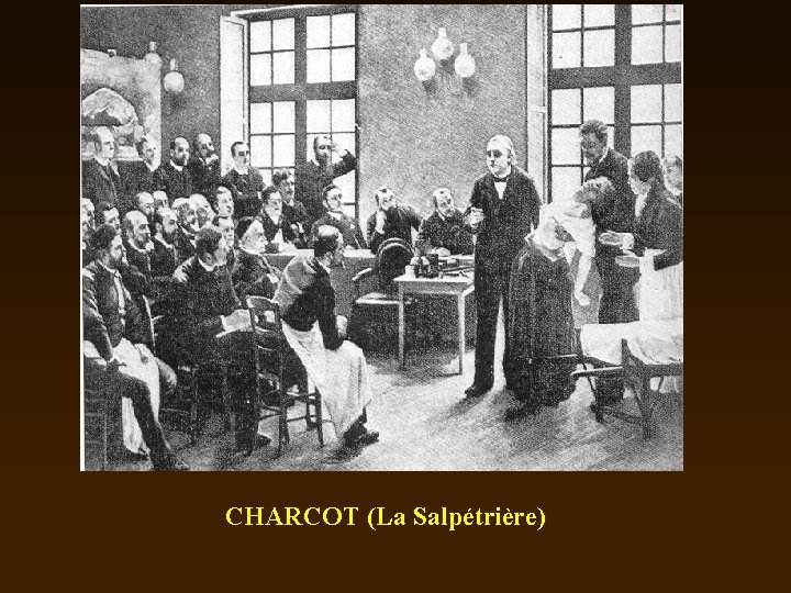 CHARCOT (La Salpétrière) 