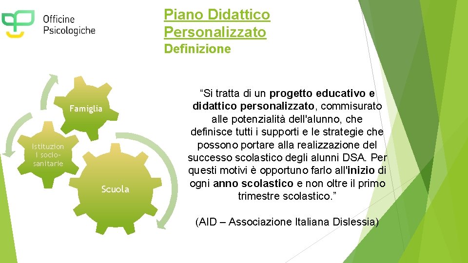 Piano Didattico Personalizzato Definizione Famiglia Istituzion i sociosanitarie Scuola “Si tratta di un progetto