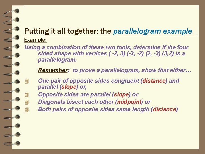 Putting it all together: the parallelogram example Example: Using a combination of these two