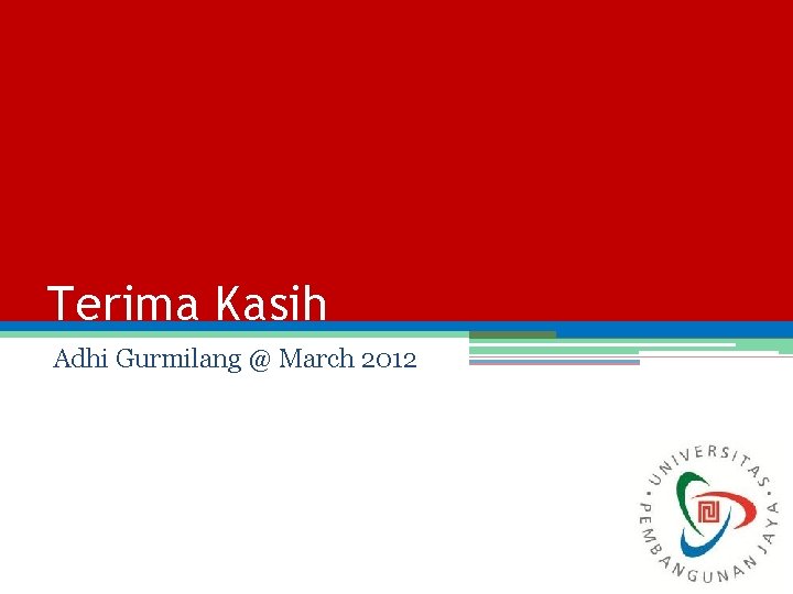 Terima Kasih Adhi Gurmilang @ March 2012 