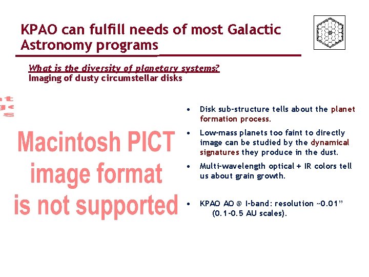 KPAO can fulfill needs of most Galactic Astronomy programs What is the diversity of