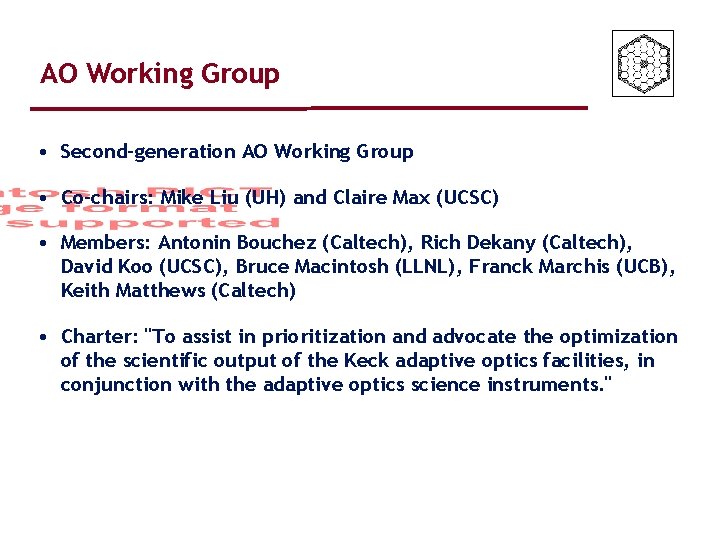 AO Working Group • Second-generation AO Working Group • Co-chairs: Mike Liu (UH) and