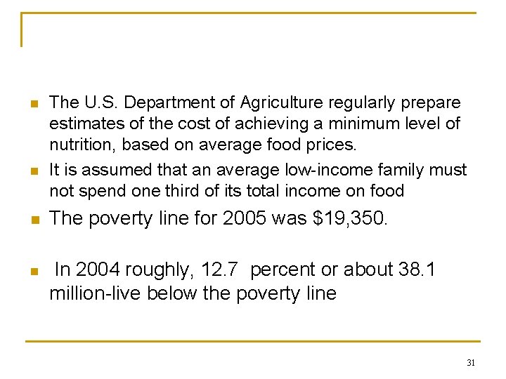 n n The U. S. Department of Agriculture regularly prepare estimates of the cost