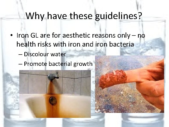 Why have these guidelines? • Iron GL are for aesthetic reasons only – no