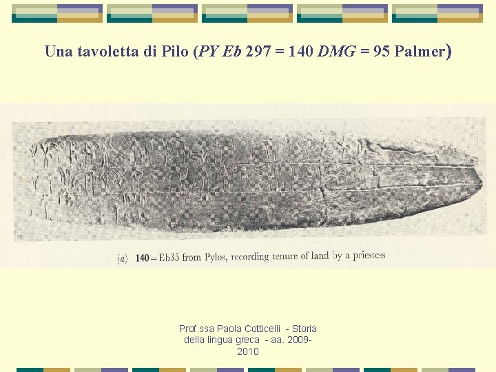 Una tavoletta di Pilo (PY Eb 297 = 140 DMG = 95 Palmer) Prof.