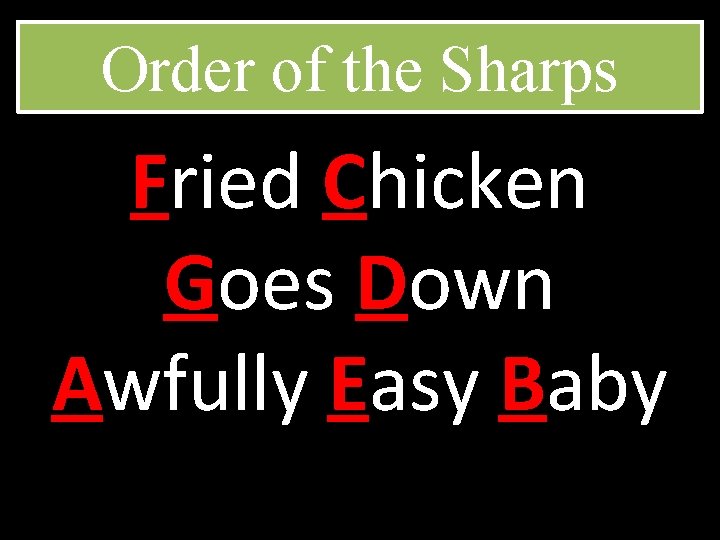 Order of the Sharps Fried Chicken Goes Down Awfully Easy Baby 