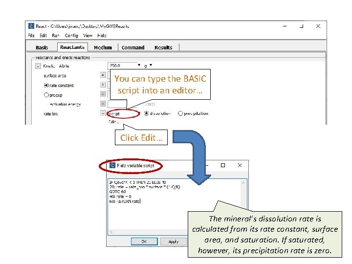 You can type the BASIC script into an editor… Click Edit… The mineral’s dissolution