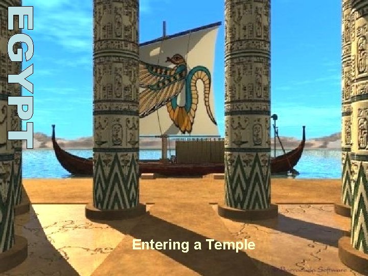 Entering a Temple Entering a Temple
