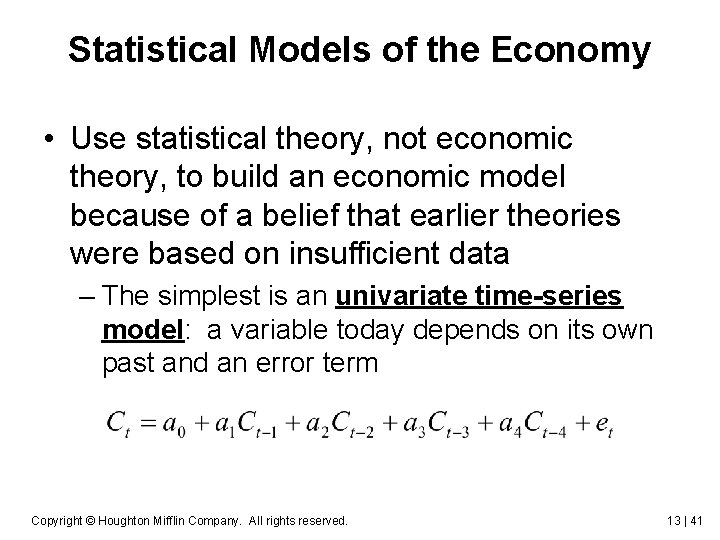 Statistical Models of the Economy • Use statistical theory, not economic theory, to build