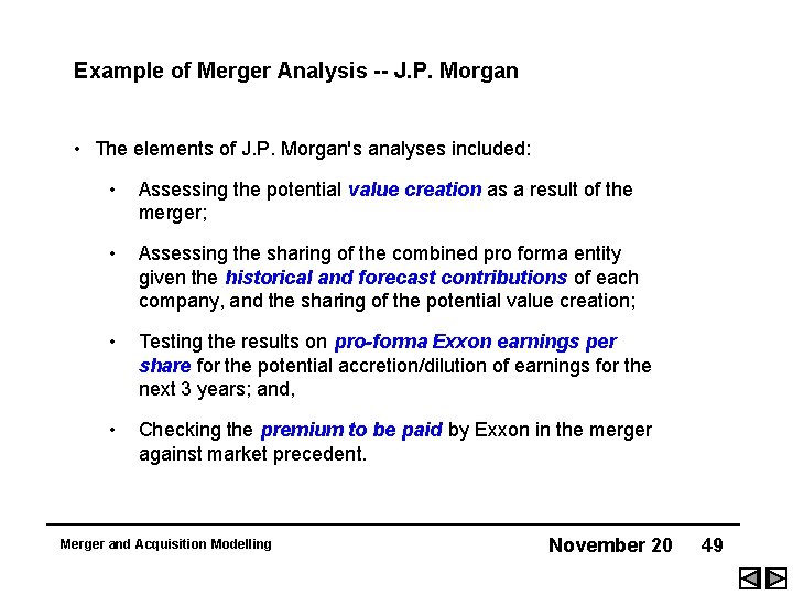 Example of Merger Analysis -- J. P. Morgan • The elements of J. P.