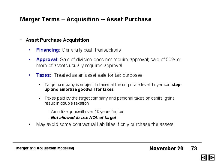 Merger Terms – Acquisition -- Asset Purchase • Asset Purchase Acquisition • Financing: Generally