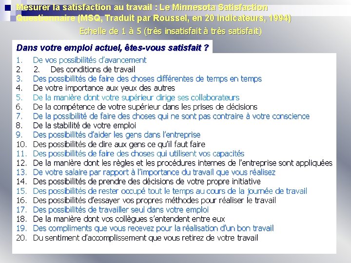 Mesurer la satisfaction au travail : Le Minnesota Satisfaction Questionnaire (MSQ, Traduit par Roussel,