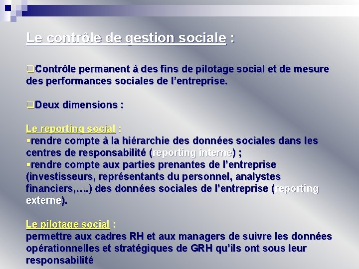 Le contrôle de gestion sociale : q. Contrôle permanent à des fins de pilotage