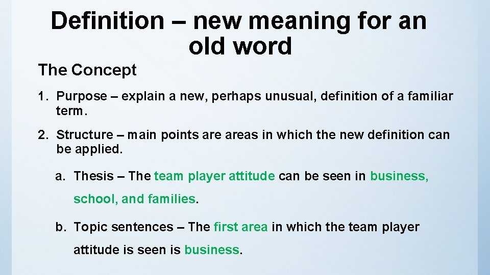 Definition – new meaning for an old word The Concept 1. Purpose – explain