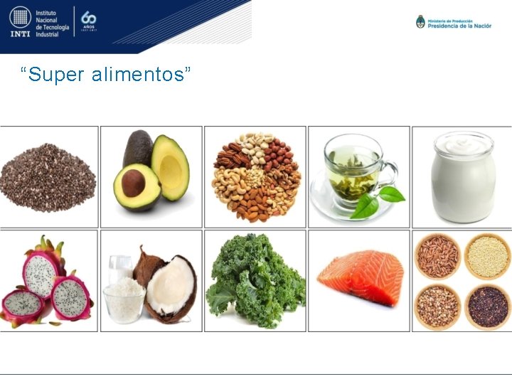 “Super alimentos” 