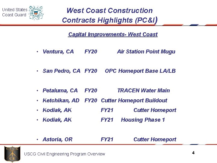 United States Coast Guard West Coast Construction Contracts Highlights (PC&I) Capital Improvements- West Coast