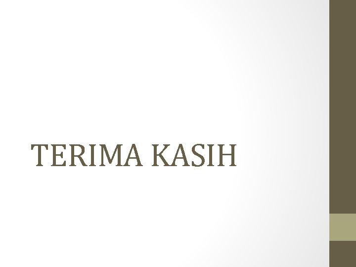 TERIMA KASIH 