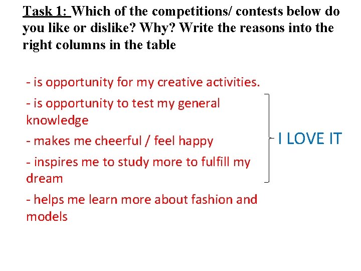 Task 1: Which of the competitions/ contests below do you like or dislike? Why? Task 1: Which of the competitions/ contests below do you like or dislike? Why?