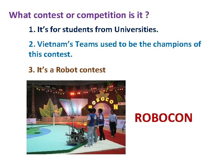 What contest or competition is it ? 1. It’s for students from Universities. 2. What contest or competition is it ? 1. It’s for students from Universities. 2.