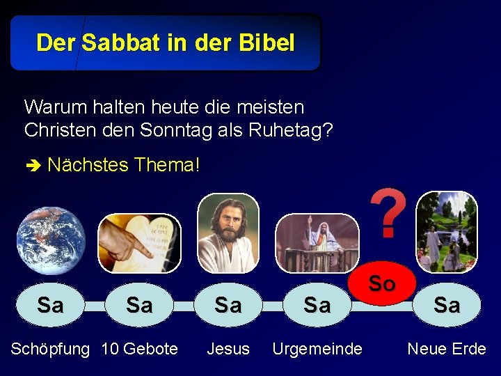 Der Sabbat in der Bibel Warum halten heute die meisten Christen den Sonntag als