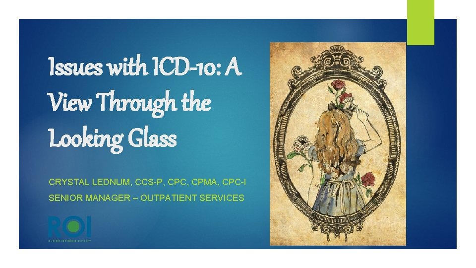 Icd View Examples Issues with ICD10 A View Through the Looking