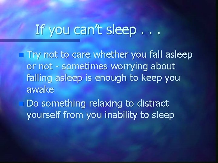 If you can’t sleep. . . Try not to care whether you fall asleep