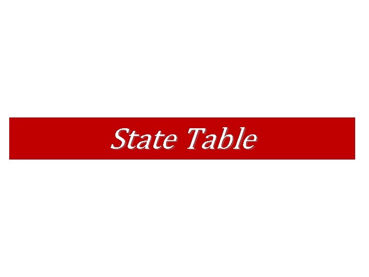 State Table 